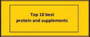 Best Top 10 Whey Protein Supplements