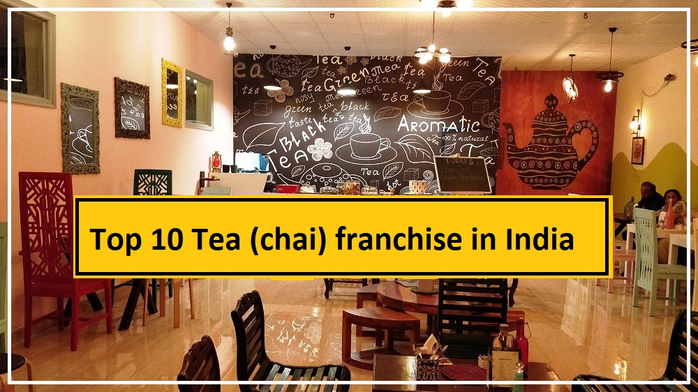 Top 10 Tea (chai) franchise in India